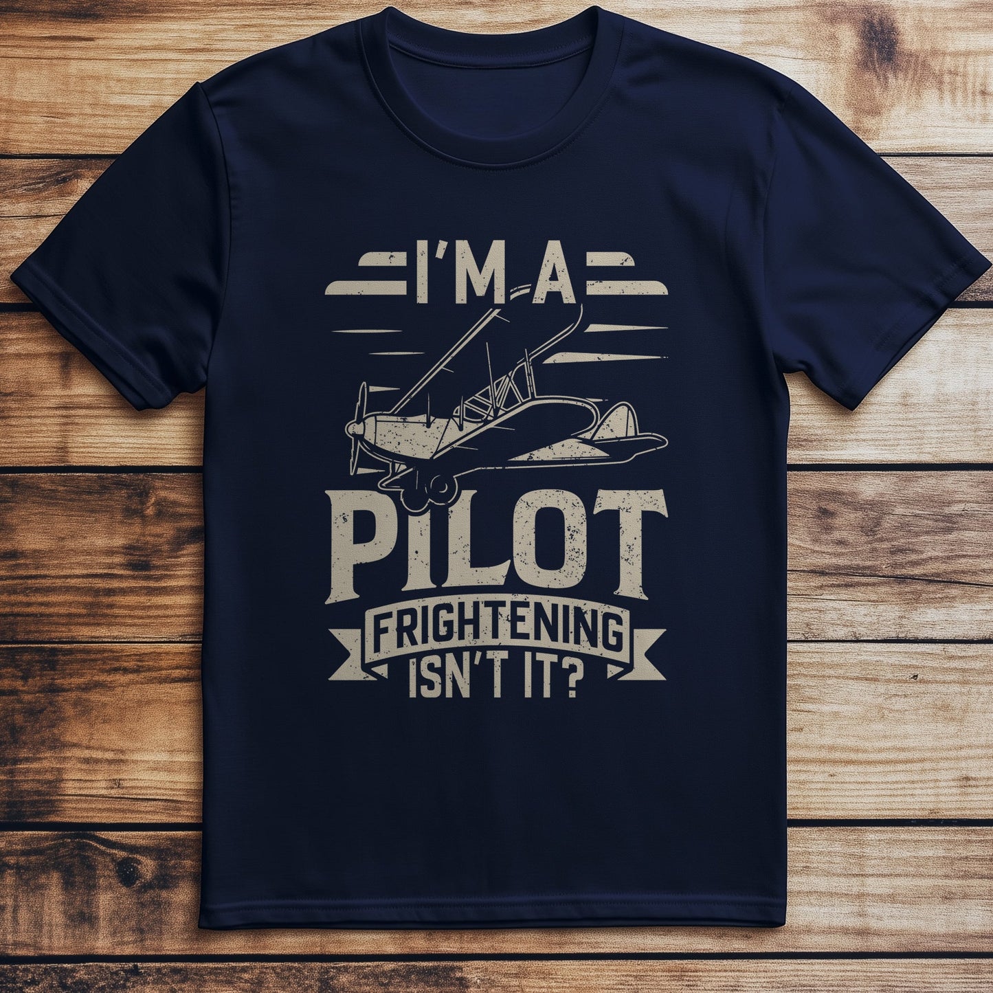 I'm A Pilot Funny T-Shirt