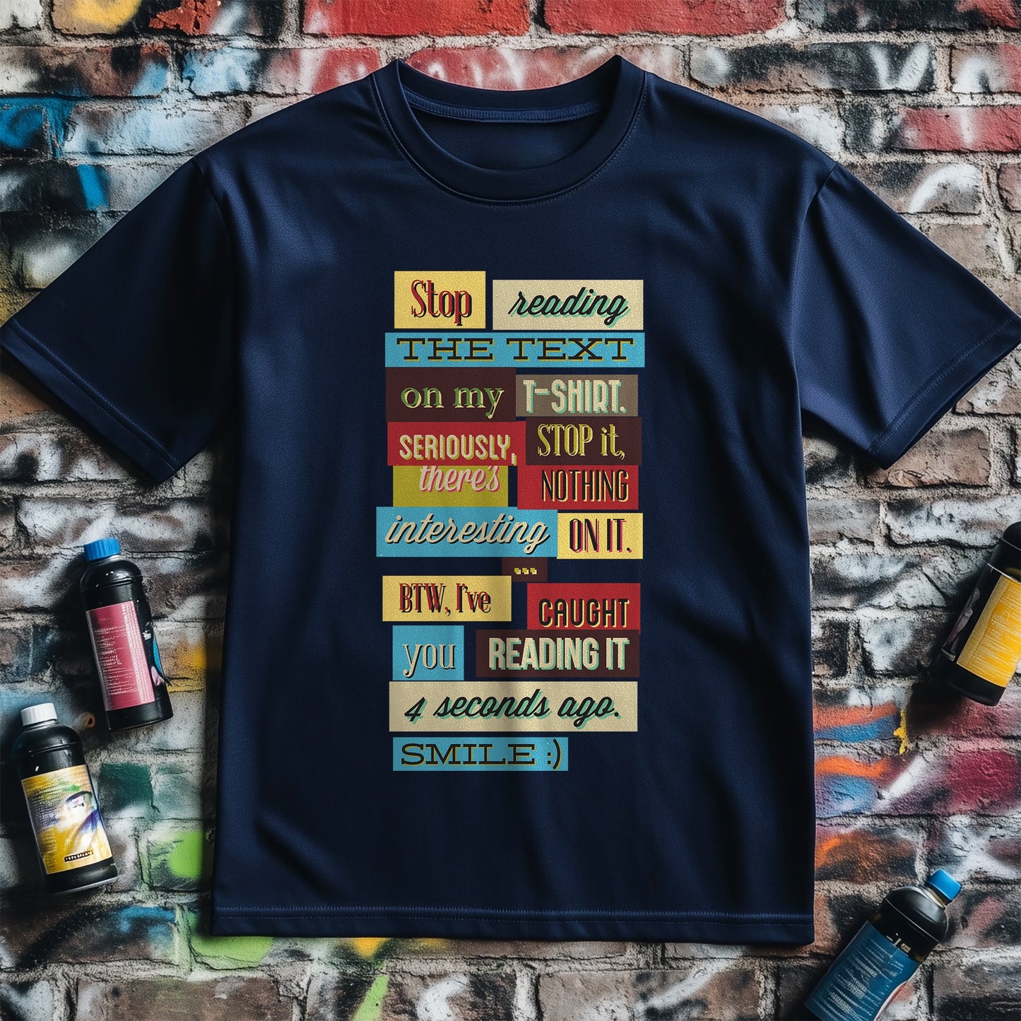 Stop Reading t-shirt - Funny, Bold &