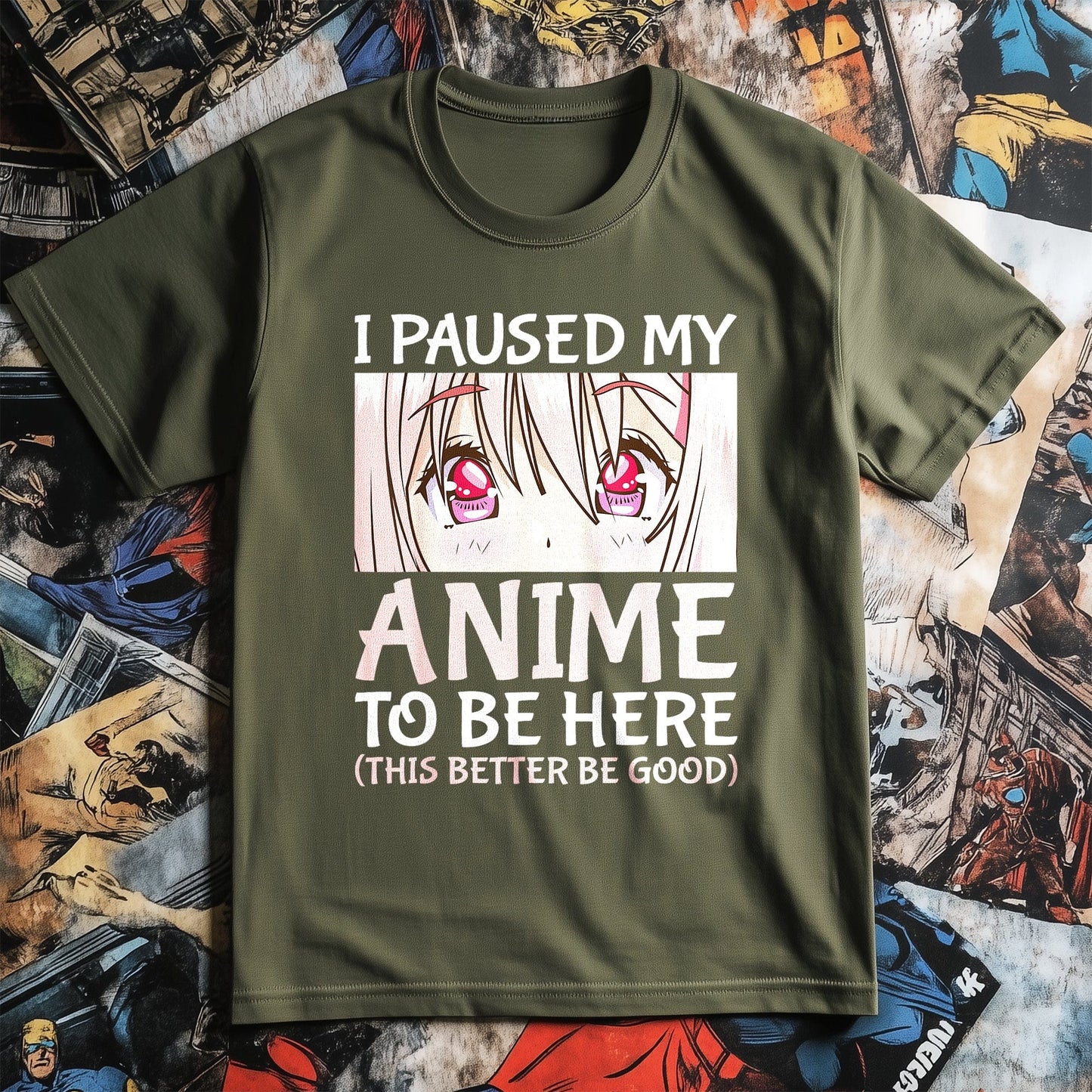 I Paused My Anime t-shirt