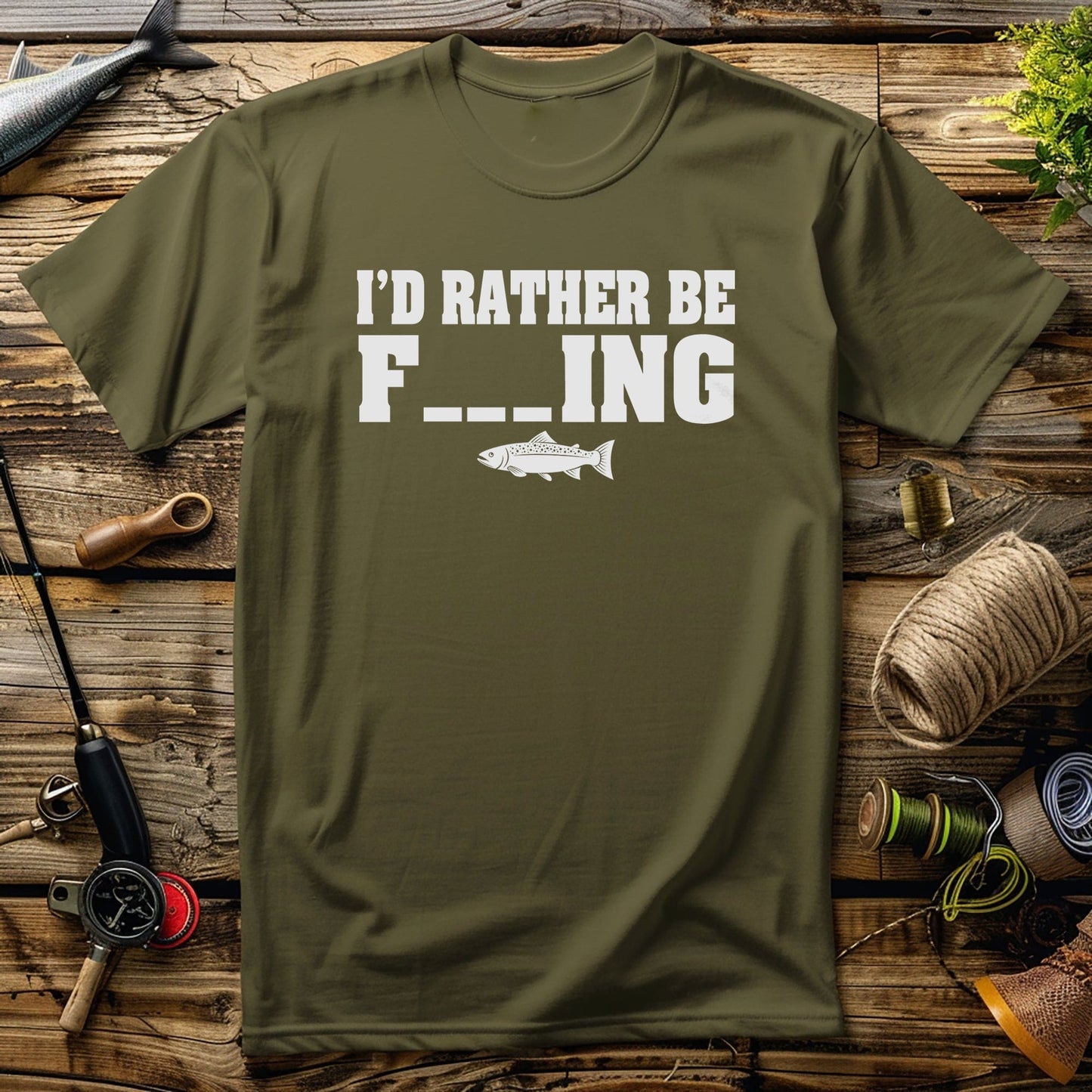Id Rather Be F_ING Funny T-Shirt