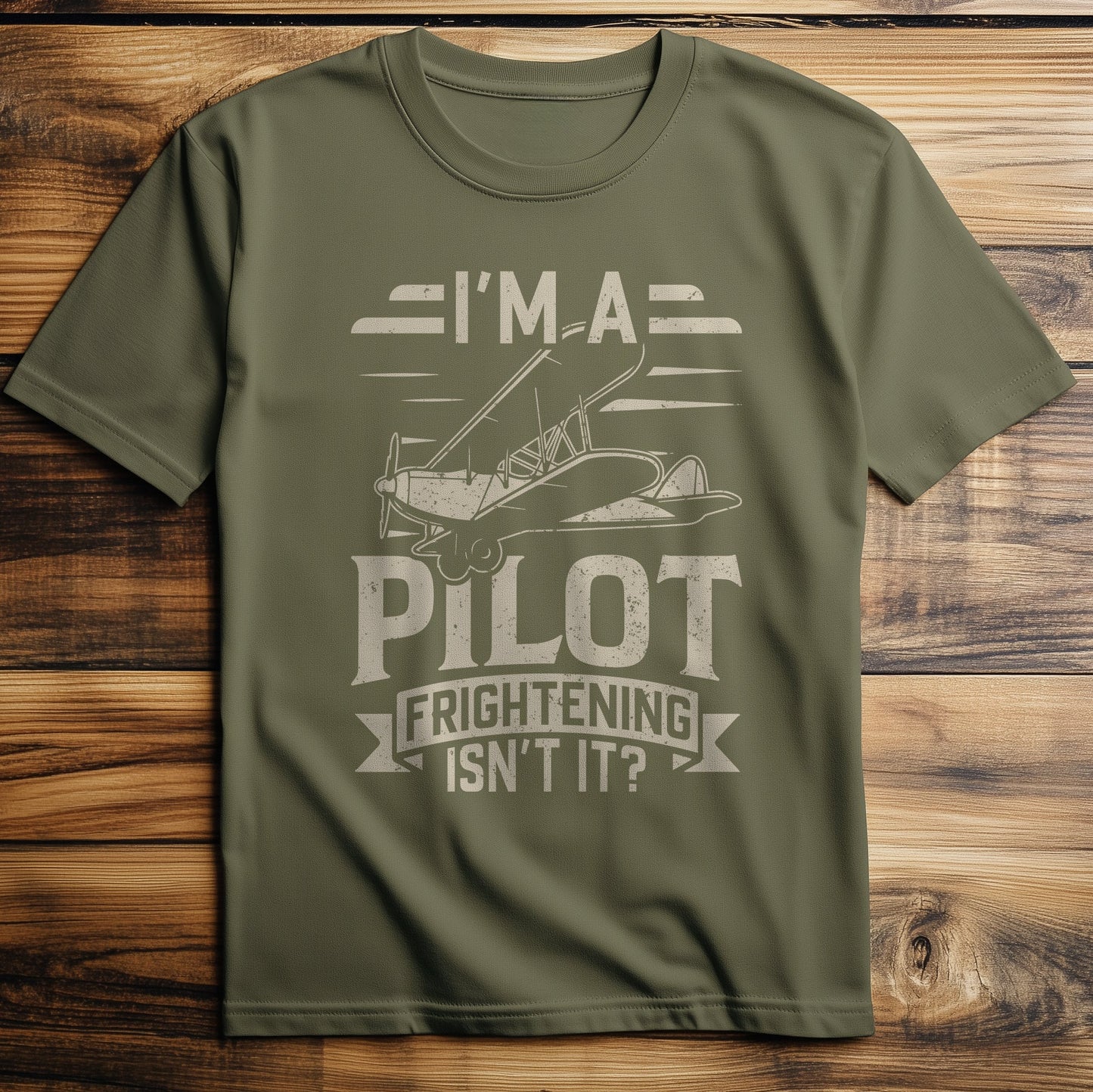 I'm A Pilot Funny T-Shirt