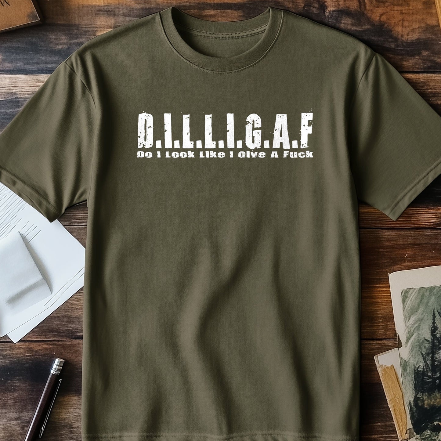 DILLIGAF T-Shirt - Funny & Bold! 100%