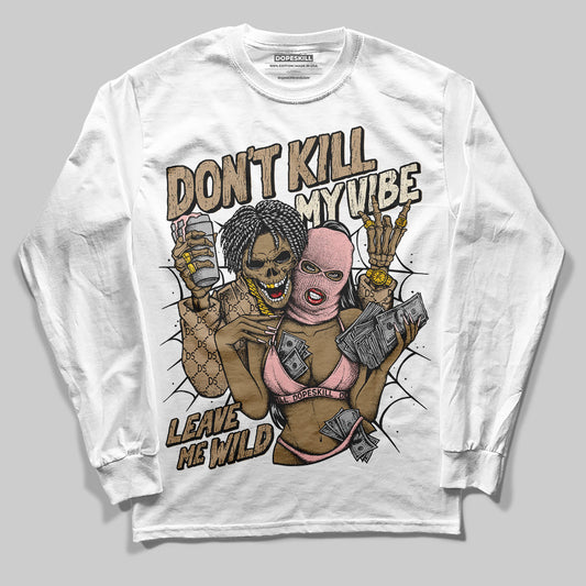 AIR FORCE 1 LINEN DopeSkill Long Sleeve T-Shirt Don't Kill My Vibe Graphic