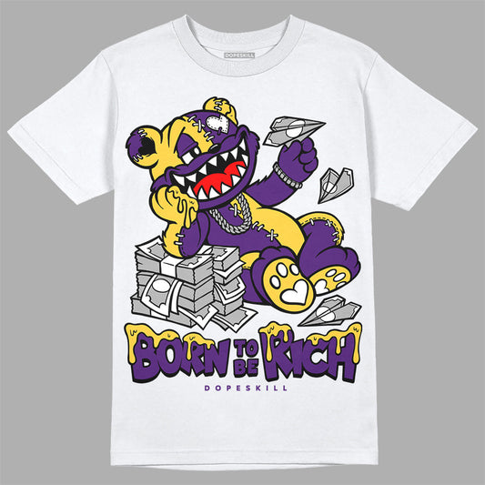Field Purple 12s DopeSkill T-Shirt Born To Be Rich Graphic