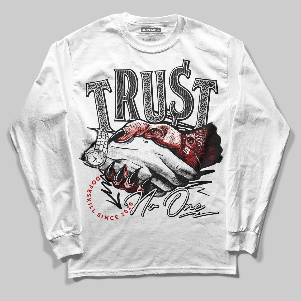 Black Cement 3s DopeSkill Long Sleeve T-Shirt Trust No One Graphic