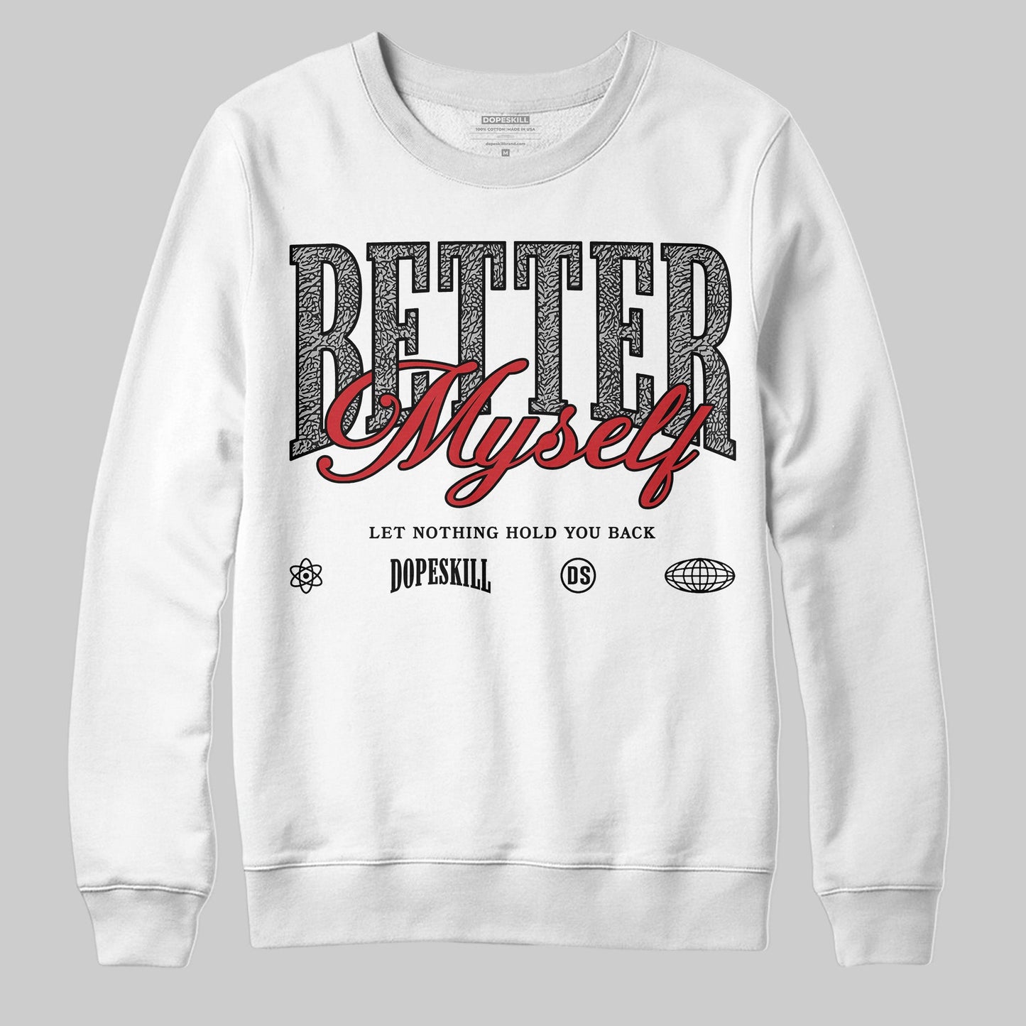 Black Cement 3s DopeSkill Sweatshirt Better Myself Graphic