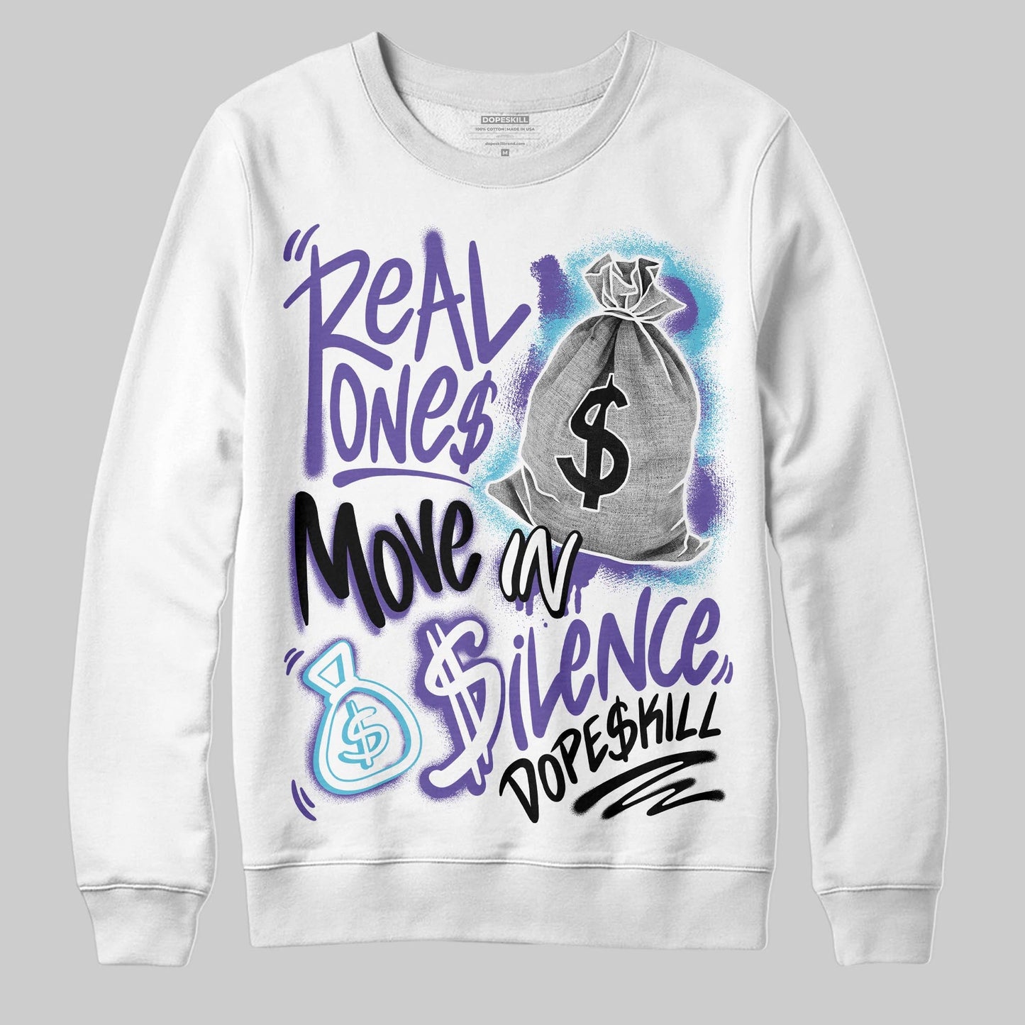 Aqua 8s DopeSkill Sweatshirt Real Ones Move In Silence Graphic