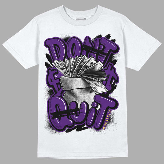 Field Purple 12s DopeSkill T-Shirt Don't Quit Graphic