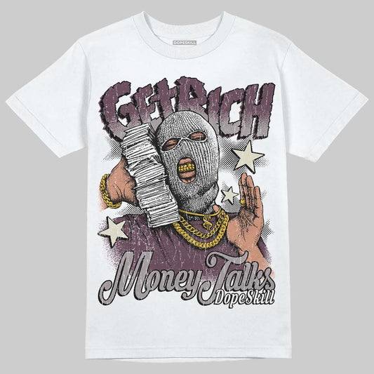 A Ma Maniere x "Violet Ore" 5s DopeSkill T-Shirt Get Rich Graphic