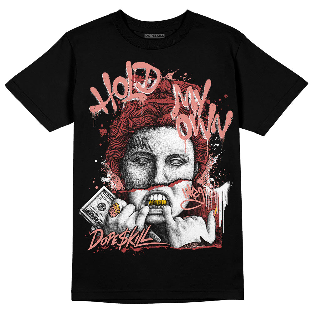 Dune Red 13s DopeSkill T-Shirt Hold My Own Graphic