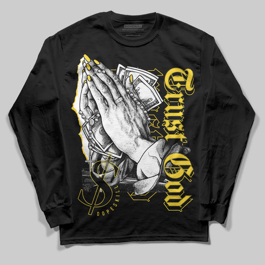Black Tour Yellow AJ 4 Thunder DopeSkill Long Sleeve T-Shirt Trust God Graphic