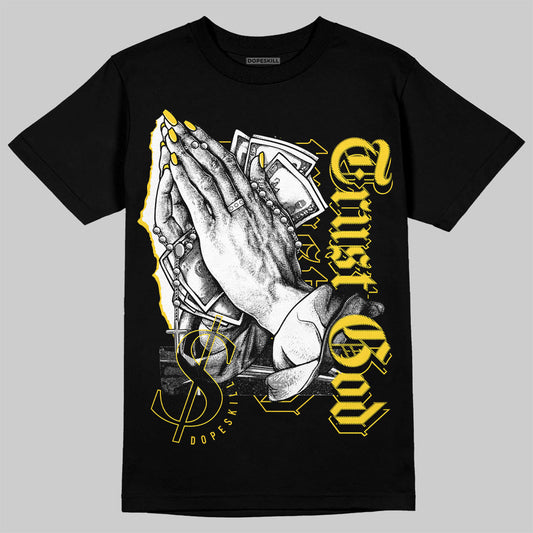 Black Tour Yellow AJ 4 Thunder DopeSkill T-Shirt Trust God Graphic