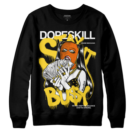 Black Tour Yellow AJ 4 Thunder DopeSkill Sweatshirt Stay It Busy Graphic