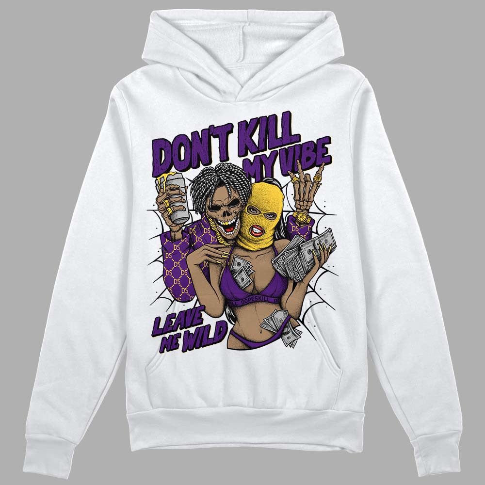 Field Purple 12s DopeSkill Hoodie Sweatshirt Don't Kill My Vibe Graphic
