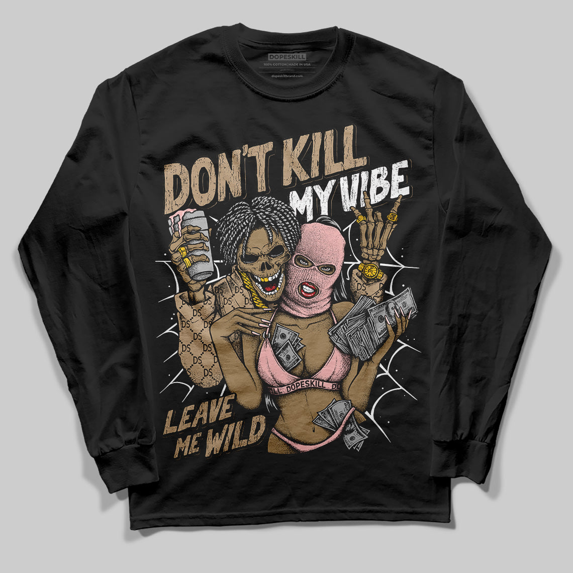 AIR FORCE 1 LINEN DopeSkill Long Sleeve T-Shirt Don't Kill My Vibe Graphic