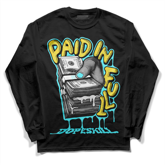 Aqua 5s DopeSkill Long Sleeve T-Shirt Paid In Full Graphic