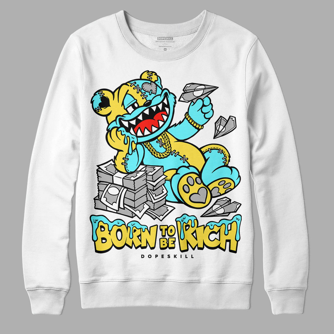 Aqua 5s DopeSkill Sweatshirt Born To Be Rich Graphic