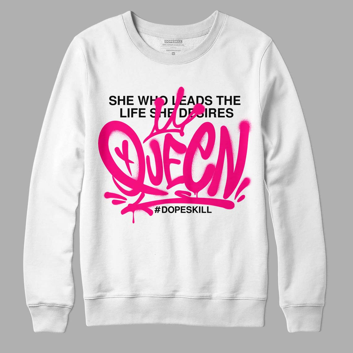 Fierce Pink 1s DopeSkill Sweatshirt Queen Graphic
