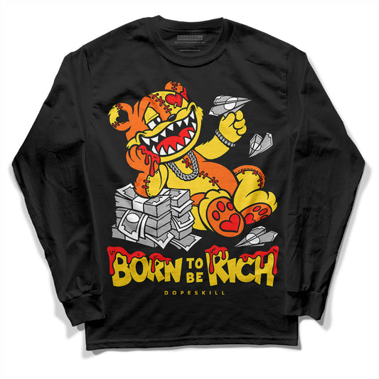 Black Tour Yellow AJ 4 Thunder DopeSkill Long Sleeve T-Shirt Born To Be Rich Graphic