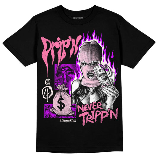 Dunk Pink Foam DopeSkill T-Shirt Drip'n Never Tripp'n Graphic