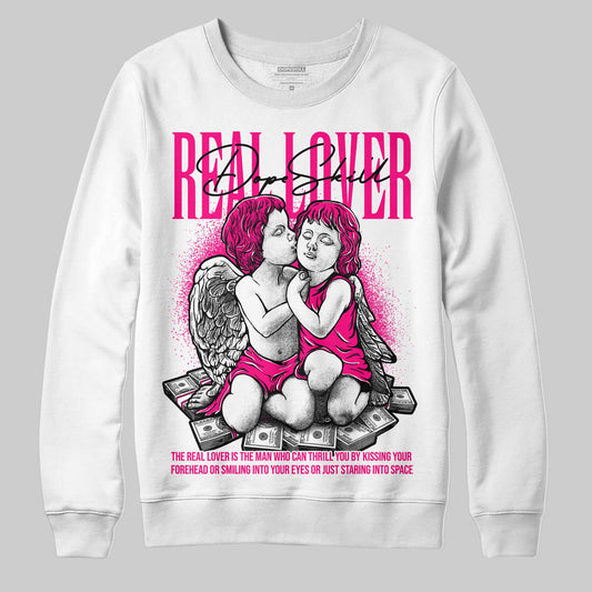 Fierce Pink 1s DopeSkill Sweatshirt Real Lover Graphic