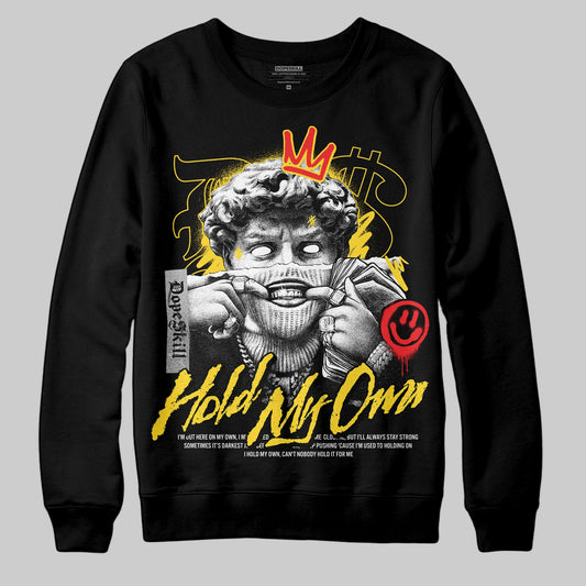 Black Tour Yellow AJ 4 Thunder DopeSkill Sweatshirt In My Way Graphic