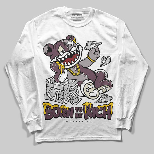 A Ma Maniere x "Violet Ore" 5s DopeSkill Long Sleeve T-Shirt Born To Be Rich Graphic