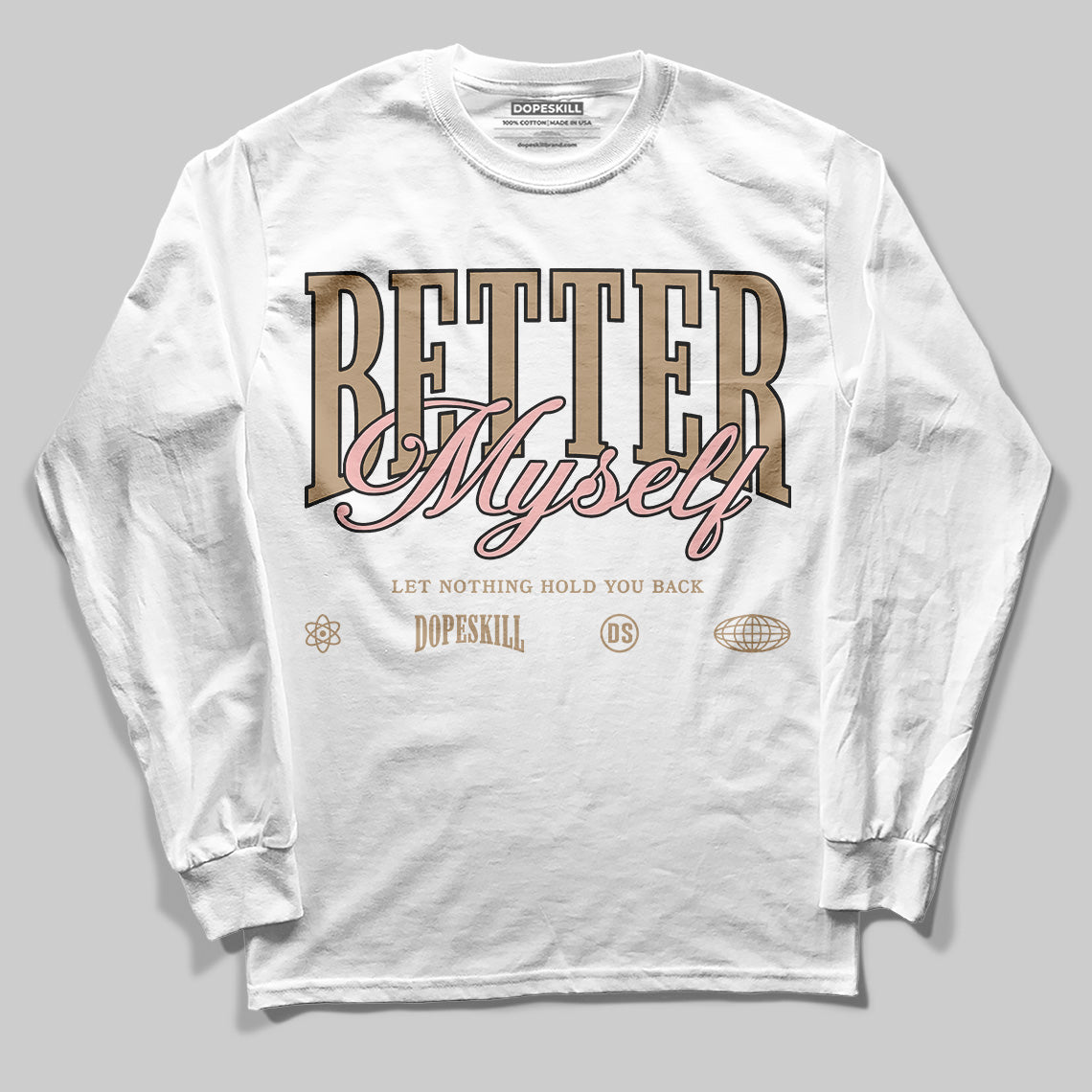 AIR FORCE 1 LINEN DopeSkill Long Sleeve T-Shirt Better Myself Graphic