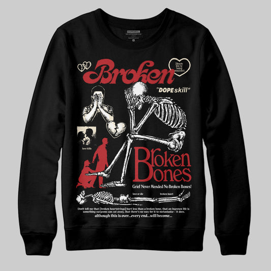 Black Toe Reimagined 1s DopeSkill Sweatshirt Broken Bones Graphic