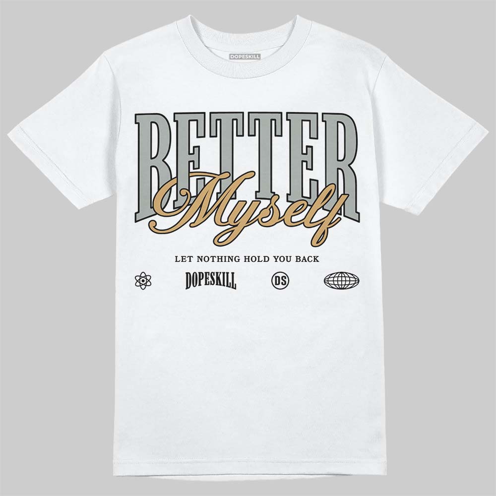 1906R ‚ÄòWhite Gold‚Äô DopeSkill T-Shirt Better Myself Graphic