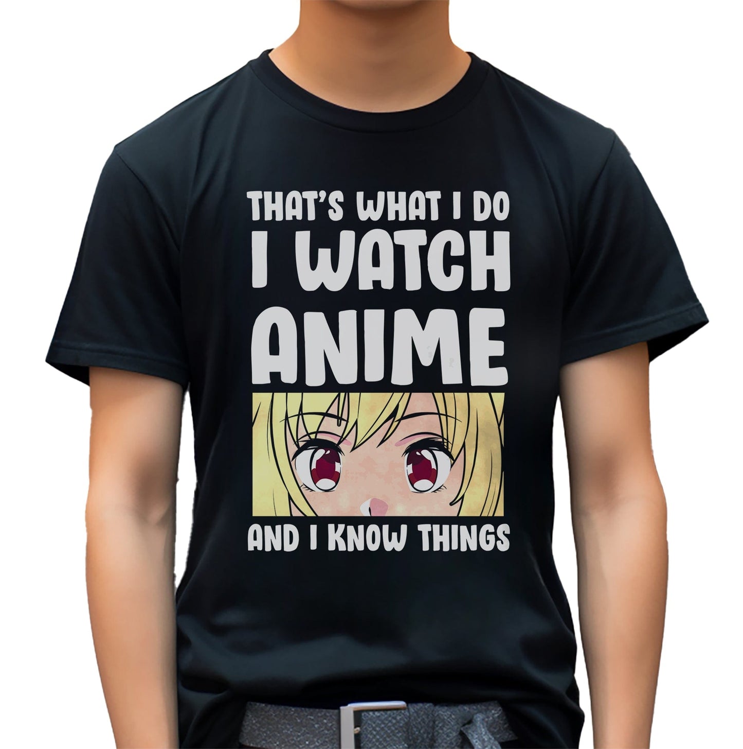 Thats What I Do Anime T-Shirt