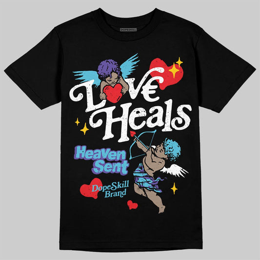 Aqua 8s DopeSkill T-Shirt New Love Heals Graphic