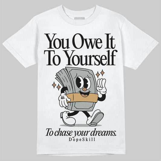 1906R ‚ÄòWhite Gold‚Äô DopeSkill T-Shirt Owe It To Yourself Graphic