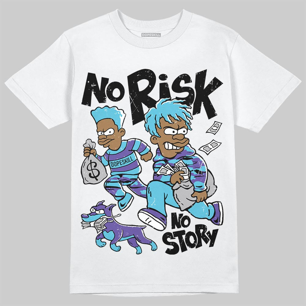Aqua 8s DopeSkill T-Shirt No Risk No Story Graphic