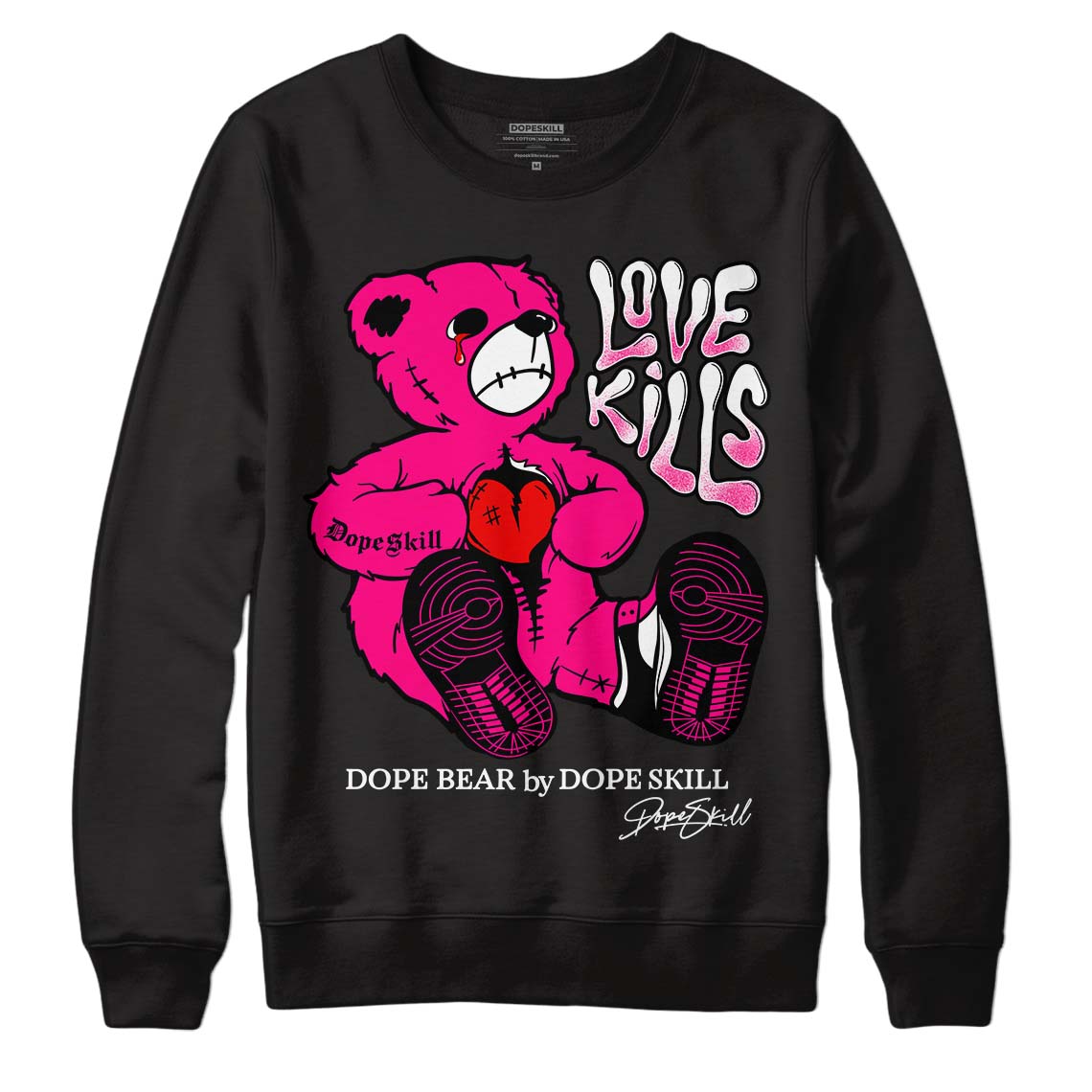 Fierce Pink 1s DopeSkill Sweatshirt Love Kills Graphic