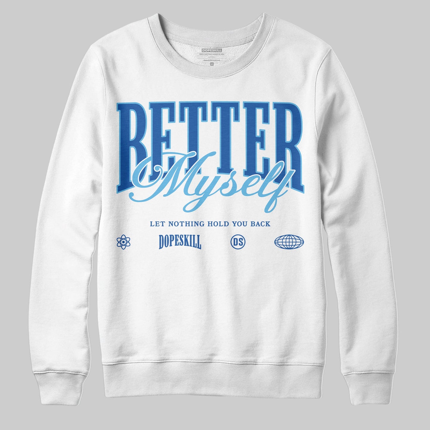 Blueberry 12s DopeSkill Sweatshirt Better Myself Graphic
