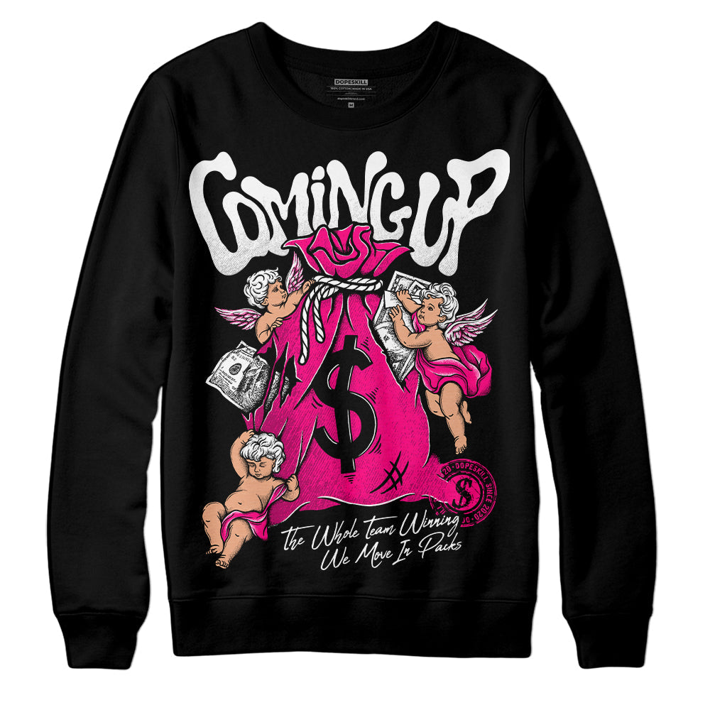 Fierce Pink 1s DopeSkill Sweatshirt Money Bag Coming Up Graphic