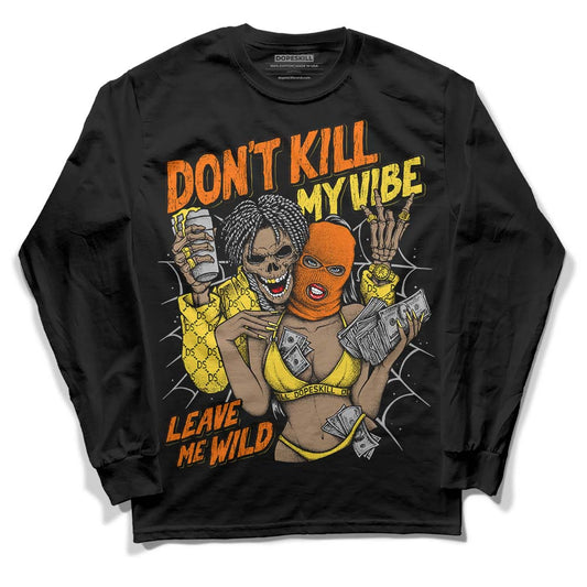 Black Tour Yellow AJ 4 Thunder DopeSkill Long Sleeve T-Shirt Don't Kill My Vibe Graphic