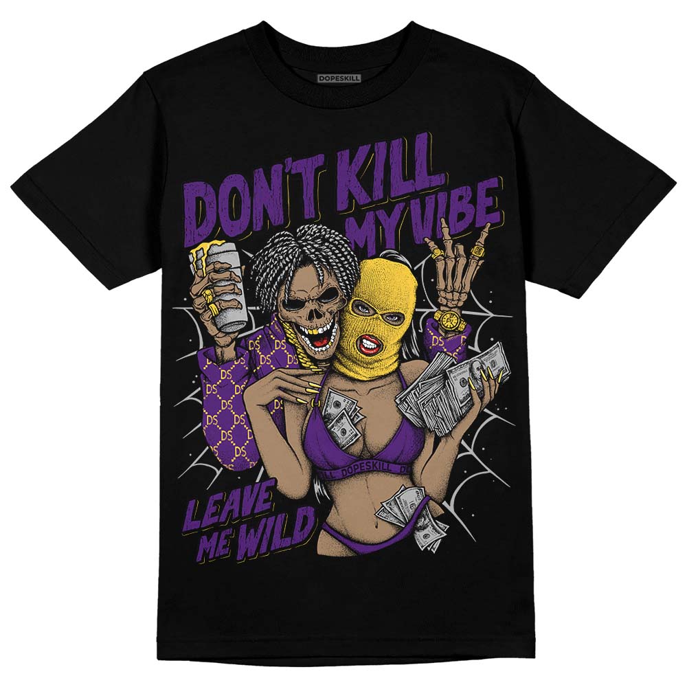 Field Purple 12s DopeSkill T-Shirt Don't Kill My Vibe Graphic