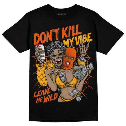 Black Taxi 12s DopeSkill T-Shirt Don't Kill My Vibe Graphic