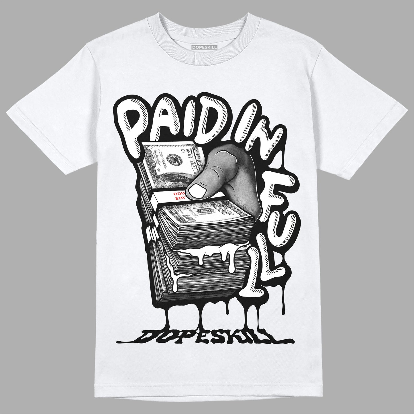 85 Black White 1s DopeSkill T-Shirt Paid In Full Graphic