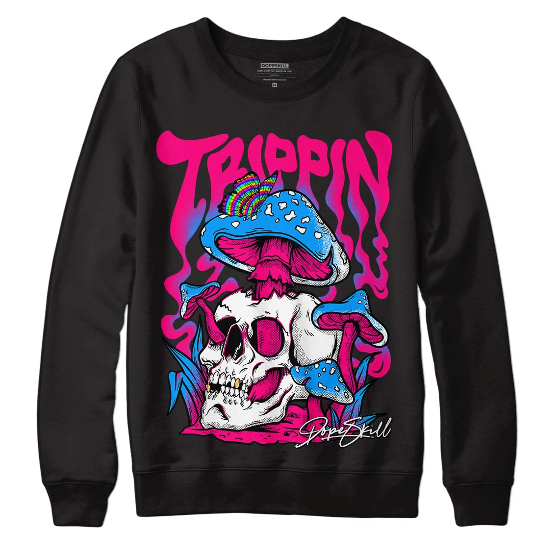 Fierce Pink 1s DopeSkill Sweatshirt Trippin Graphic