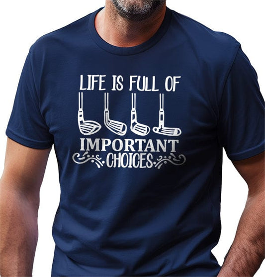 Golf Choice TShirt Funny Take on