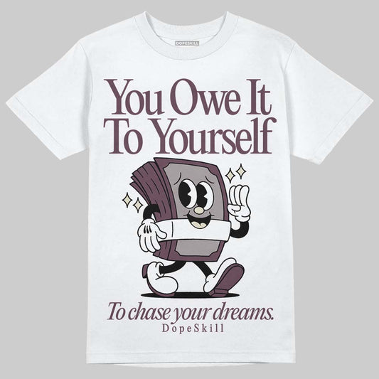 A Ma Maniere x "Violet Ore" 5s DopeSkill T-Shirt Owe It To Yourself Graphic