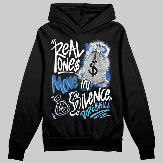 Blueberry 12s DopeSkill Hoodie Sweatshirt Real Ones Move In Silence Graphic