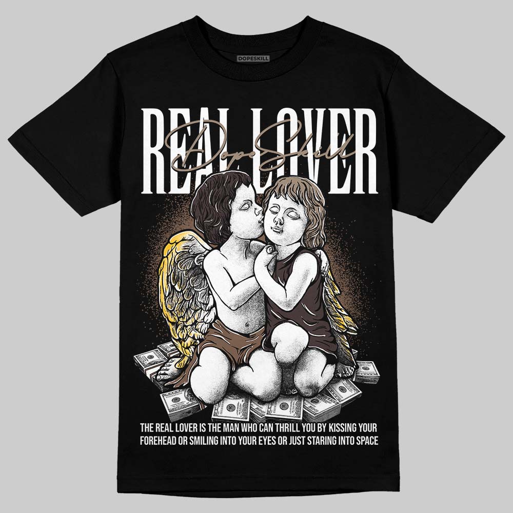 Baroque Brown 12s DopeSkill T-Shirt Real Lover Graphic