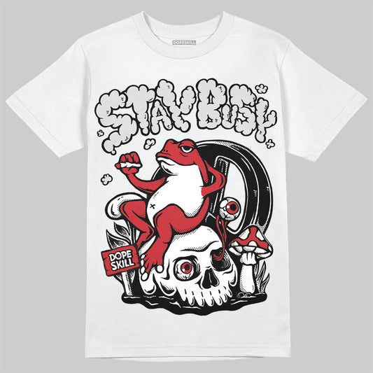 Bred 11s DopeSkill T-Shirt Stay Busy Graphic