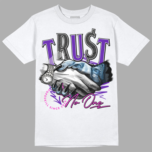 Dunk Purple Championship Court White DopeSkill T-Shirt Trust No One Graphic
