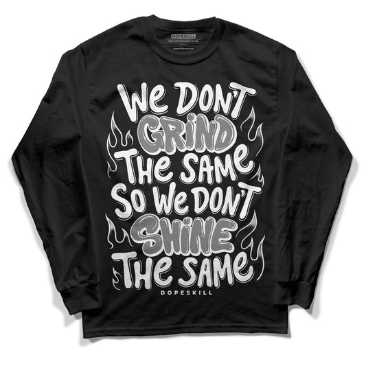 85 Black White 1s DopeSkill Long Sleeve T-Shirt Grind Shine Graphic