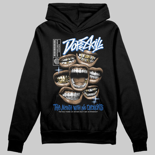 Blueberry 12s DopeSkill Hoodie Sweatshirt The Mouth With No Droughts Graphic